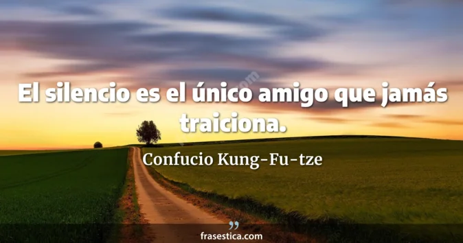 Cita de Confucio Kung-Fu-tze