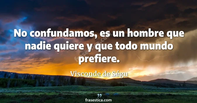 Cita de Visconde de Ségu