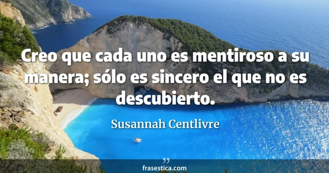 Cita de Susannah Centlivre