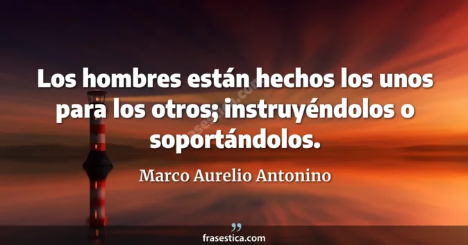 Cita de Marco Aurelio Antonino