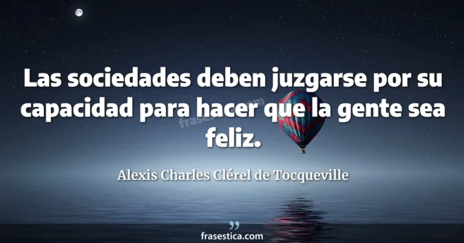 Cita de Alexis Charles Clérel de Tocqueville