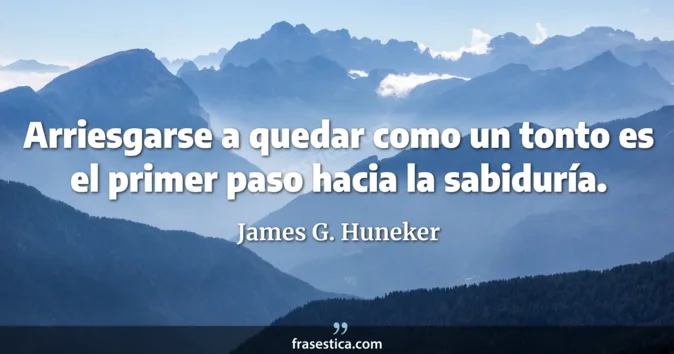 Cita de James G. Huneker