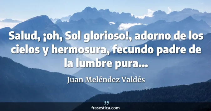 Cita de Juan Meléndez Valdés