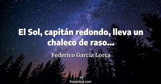 Cita de Federico García Lorca