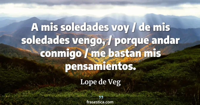 Cita de Lope de Veg