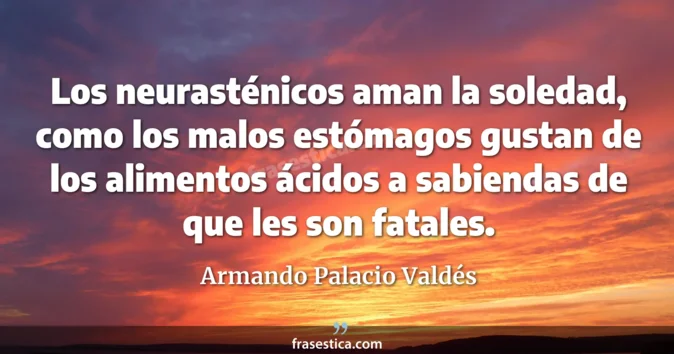 Cita de Armando Palacio Valdés