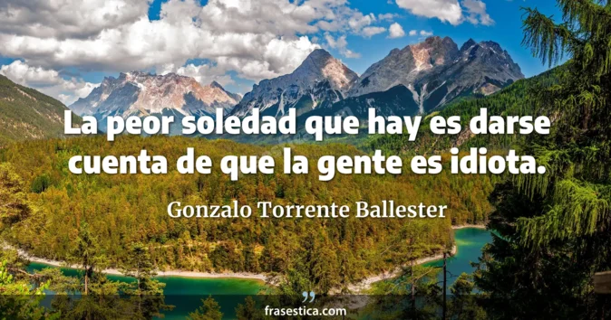 Cita de Gonzalo Torrente Ballester