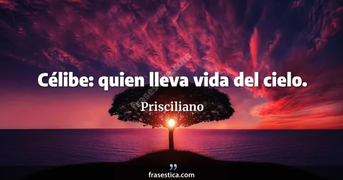 Cita de Prisciliano