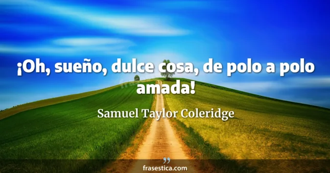 Cita de Samuel Taylor Coleridge