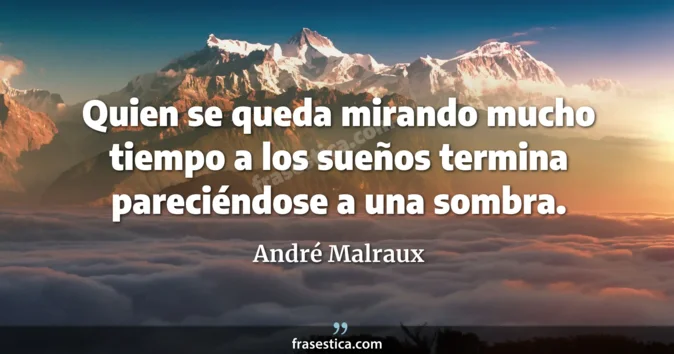 Cita de André Malraux