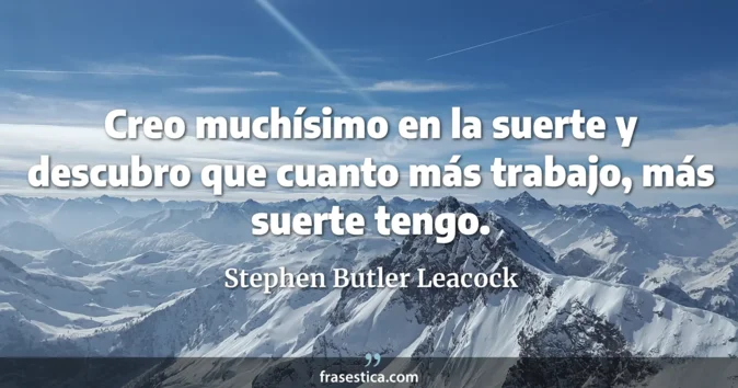 Cita de Stephen Butler Leacock