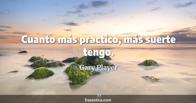 Cita de Gary Player
