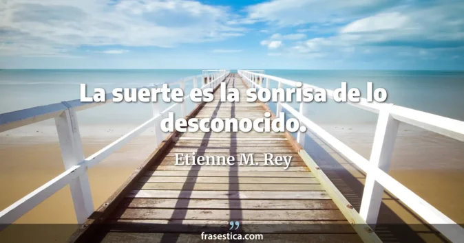 Cita de Etienne M. Rey