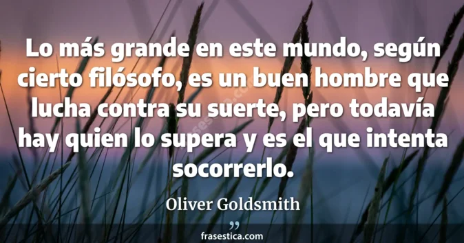 Cita de Oliver Goldsmith
