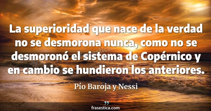 Cita de Pío Baroja y Nessi