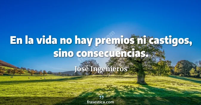 Cita de José Ingenieros