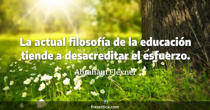 Cita de Abraham Flexner