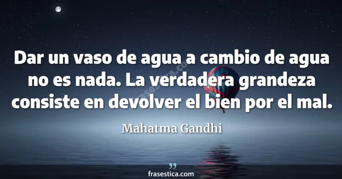 Cita de Mahatma Gandhi