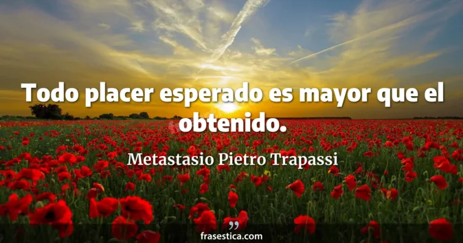 Cita de Metastasio Pietro Trapassi