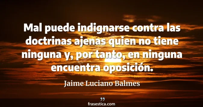 Cita de Jaime Luciano Balmes