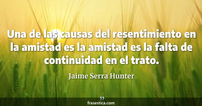 Cita de Jaime Serra Hunter