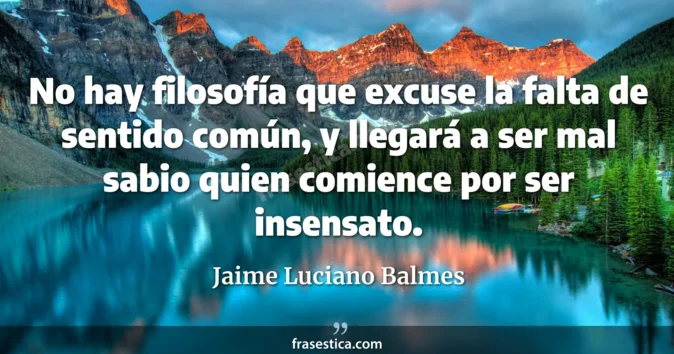 Cita de Jaime Luciano Balmes